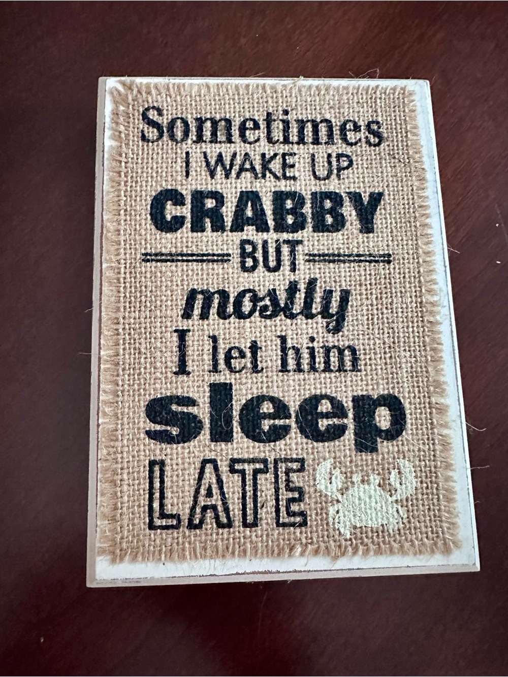 Rustic Crabby Burlap Sign Funny Coastal Beach Decor Plaque